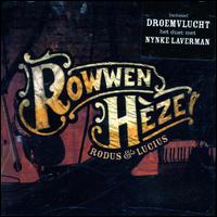 Rowwen Heze - Rodus & Lucius lyrics
