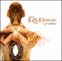 Rubberneck - Ego Manic lyrics