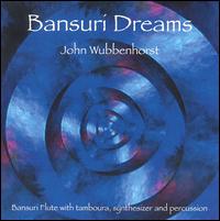 John Wubbenhorst - Bansuri Dreams lyrics