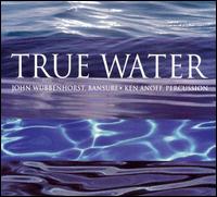 John Wubbenhorst - True Water lyrics