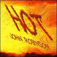 John Robinson [Guitar] - Hot lyrics