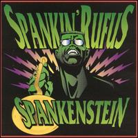 Spankin' Rufus - Spankenstein lyrics