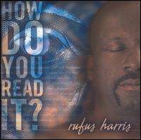 Rufus Harris - How Do You Read It? lyrics