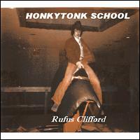 Rufus Clifford - Honkytonk School lyrics