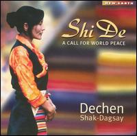 Dechen Shak-Dagsay - Shi De: A Call for World Peace lyrics