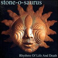 Stone-O-Saurus - Rhythms of Life & Death lyrics