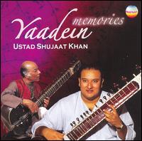Ustad Shujaat Khan - Yaadein [live] lyrics