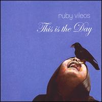 Ruby Vileos - This Is the Day lyrics