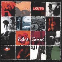 Ruby James - Loaded lyrics