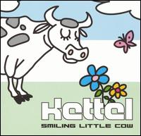 Kettel - Smiling Little Cow lyrics
