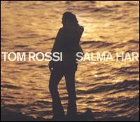 Tom Rossi - Salma Har lyrics