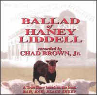 Chad Brown, Jr. - Ballad of Haney Liddell lyrics