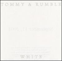 Tommy & Rumble - White lyrics