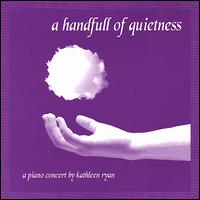 Kathleen Ryan - A Handfull of Quietness lyrics