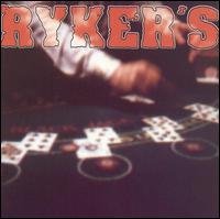 Ryker's - Life's a Gamble So Is Death lyrics