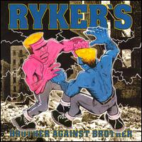 Ryker's - Brother Against Brother lyrics