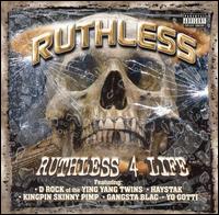 Ruthless - Ruthless 4 Life lyrics