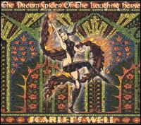 Scarlets Well - Dream Spider of the Laughing Horse lyrics