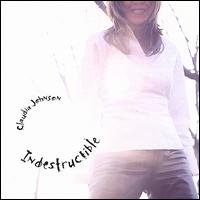 Claudia Johnson - Indestructible lyrics