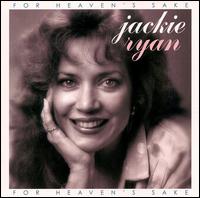 Jackie Ryan - For Heavens Sake [live] lyrics