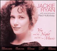 Jackie Ryan - You and the Night and the Music lyrics