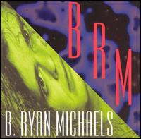 Ryan B. Michaels - BRM lyrics