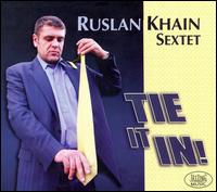 Ruslan Khain - Tie It In! lyrics