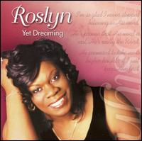 Roslyn - Yet Dreaming lyrics