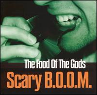 Scary B.O.O.M. - The Food of the Gods lyrics