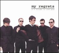 My Regrets - It's Alright to Look Good lyrics