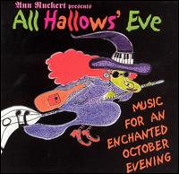 Ann Ruckert - All Hallows' Eve: Music for an Enchanted October Evening lyrics
