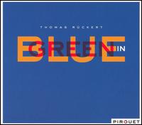 Thomas Ruckert - Blue in Green lyrics
