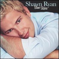 Shawn Ryan - Blue Skies lyrics