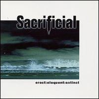 Sacrificial - Erect: Eloquent: Extinct lyrics
