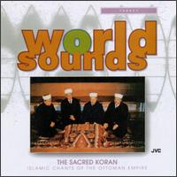 Sacred Koran - Sacred Koran: Islamic Chants of the Ottoman ... lyrics