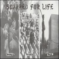 Scarred for Life - Born Work Die lyrics