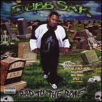 Dubb Sak - Bad to the Bone lyrics