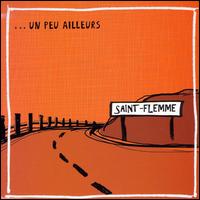 Saint-Flemme - ...un Peu Ailleurs lyrics