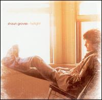 Shaun Groves - Twilight lyrics