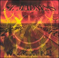 St. Madness - We Make Evil Fun lyrics