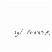 Sgt. Pekker - Sgt. Pekker lyrics