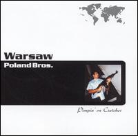 Warsaw Poland Brothers - Pimpin on Crutches lyrics