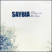 Saybia - These Are the Days lyrics