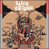 Salon Victoria - Locos Y Ruecas In Retro lyrics