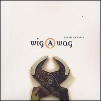 Sabah Ha Safar - Wig a Wag lyrics