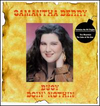 Samantha Berry - Busy Doin' Nothin lyrics