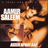 Aamir Saleem - Aseen Apnay Aap lyrics