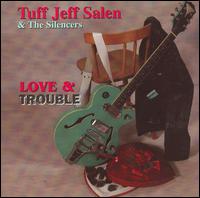 Tuff Jeff Salen - Love and Trouble lyrics