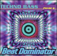 Beat Dominator - Techno-Bass, Phase 2 lyrics