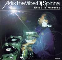 DJ Spinna - Mix the Vibe: Electric Mindset lyrics